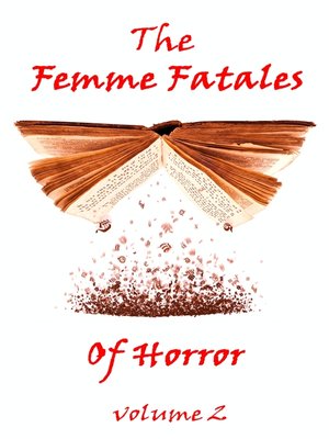 cover image of The Femme Fatales of Horror, Volume 2